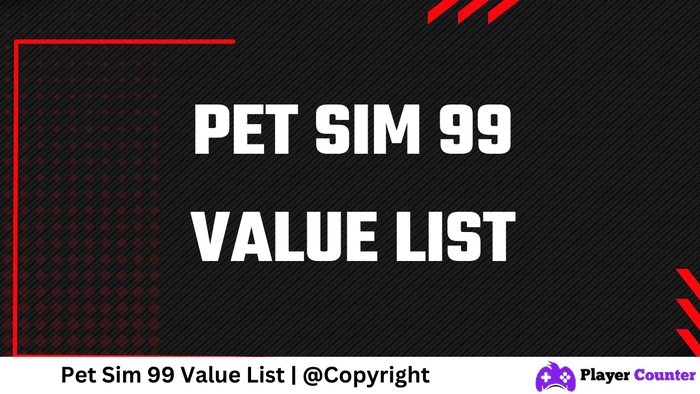 pet sim 99 value list